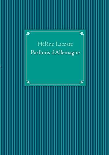 Parfums d&rsquo;Allemagne