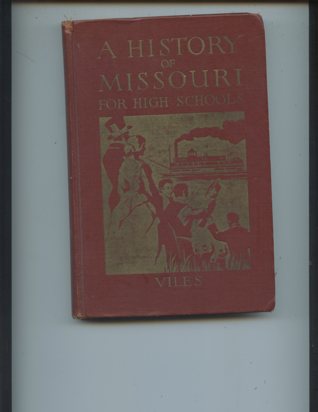 1933 « A HISTORY OF MISSOURI FOR HIGH SCHOOLS » BOOK BY JONAS VILES (269 PAGES)