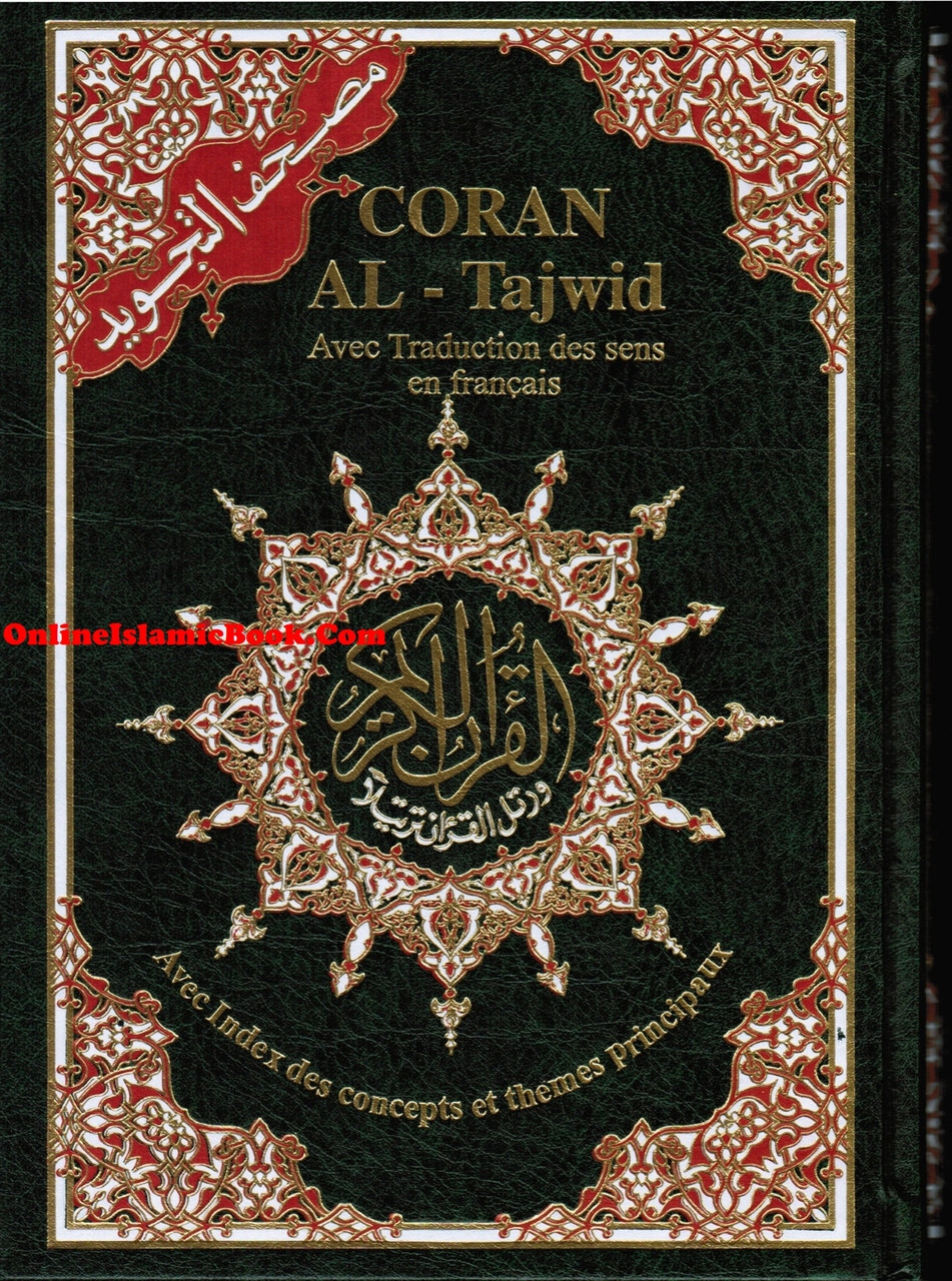 Tajweed Quran in French Translation (Coran Al-Tajwid) Avec Traduction Des Sens E