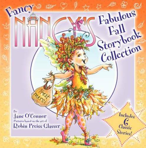 Fancy Nancy&rsquo;s Fabulous Fall Storybook Collection – Hardcover – GOOD