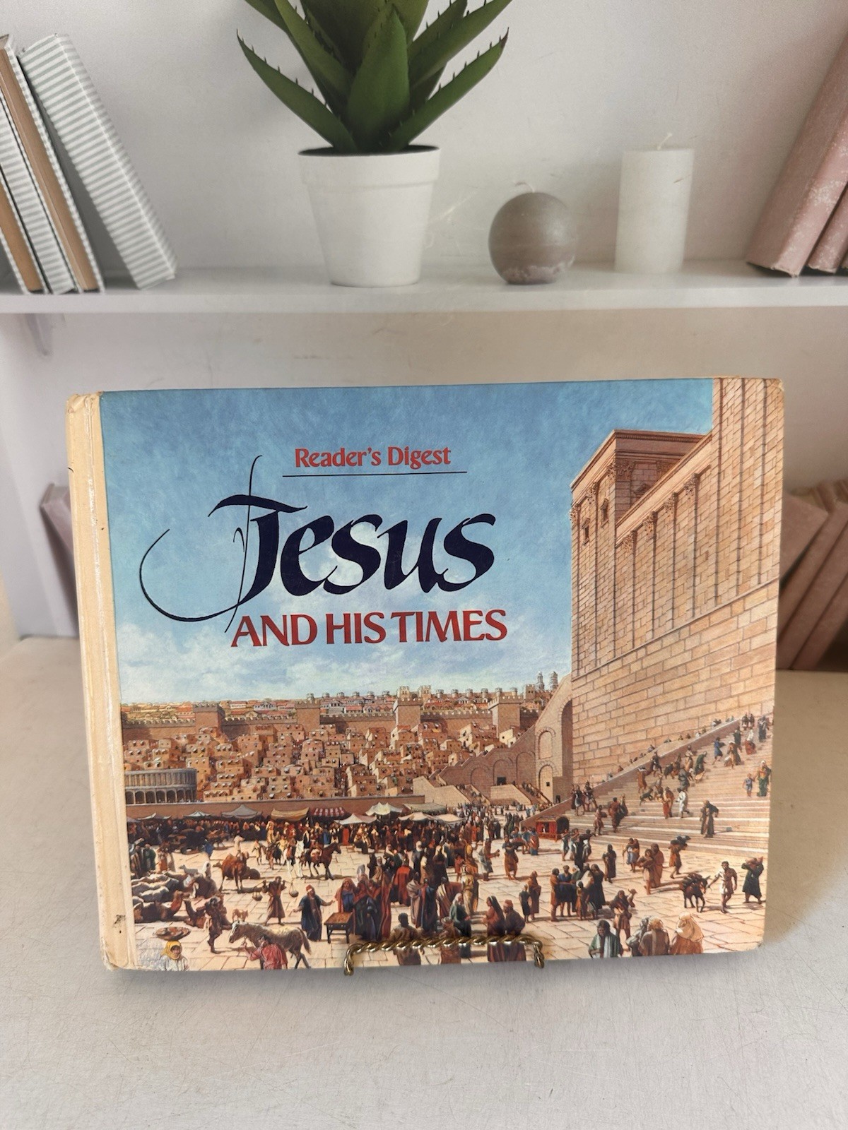 Jesus and His Times by Reader&rsquo;s Digest Editors 1992 Hardcover 336 Pages