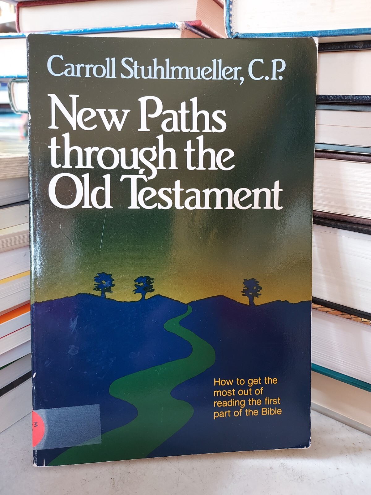 New Paths Through the Old Testament by Carroll Stuhlmueller (1989, PK) T4A
