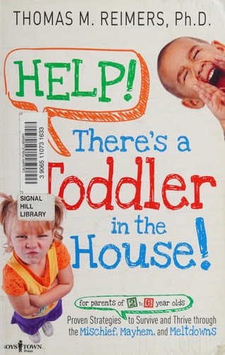 Help! There&rsquo;s a Toddler in the House! by Thomas M. Reimers, Good Book