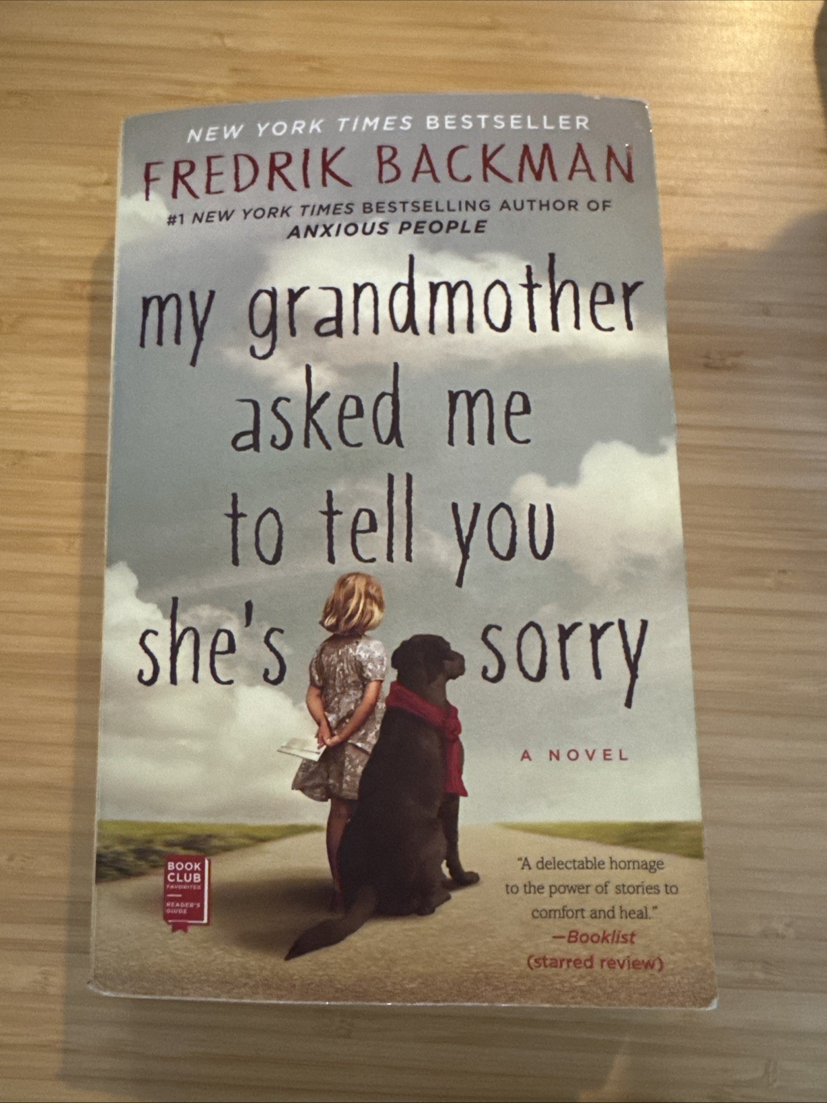 My Grandmother Asked Me to Tell You She&rsquo;s Sorry : A Novel by Fredrik Backman…