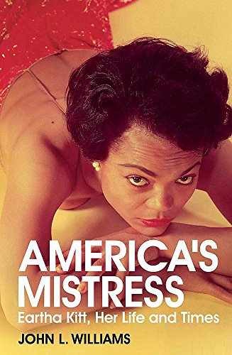 America&rsquo;s Mistress: The Life and – Hardcover, by Williams John – Very Good b