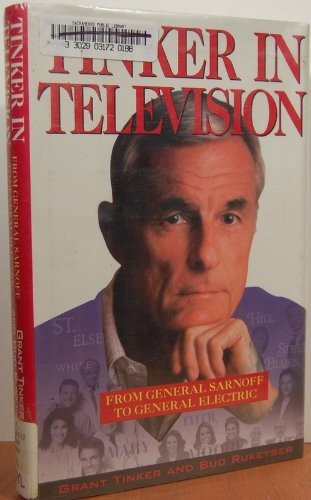 Tinker in Television: From General Sarnoff to General Electric