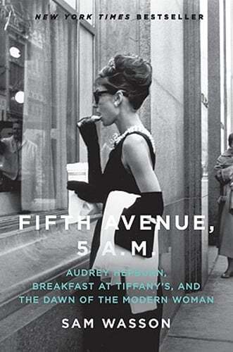 Fifth Avenue, 5 A.M.: Audrey Hepburn, Breakfast at Tiffany&rsquo;s, and the Dawn of
