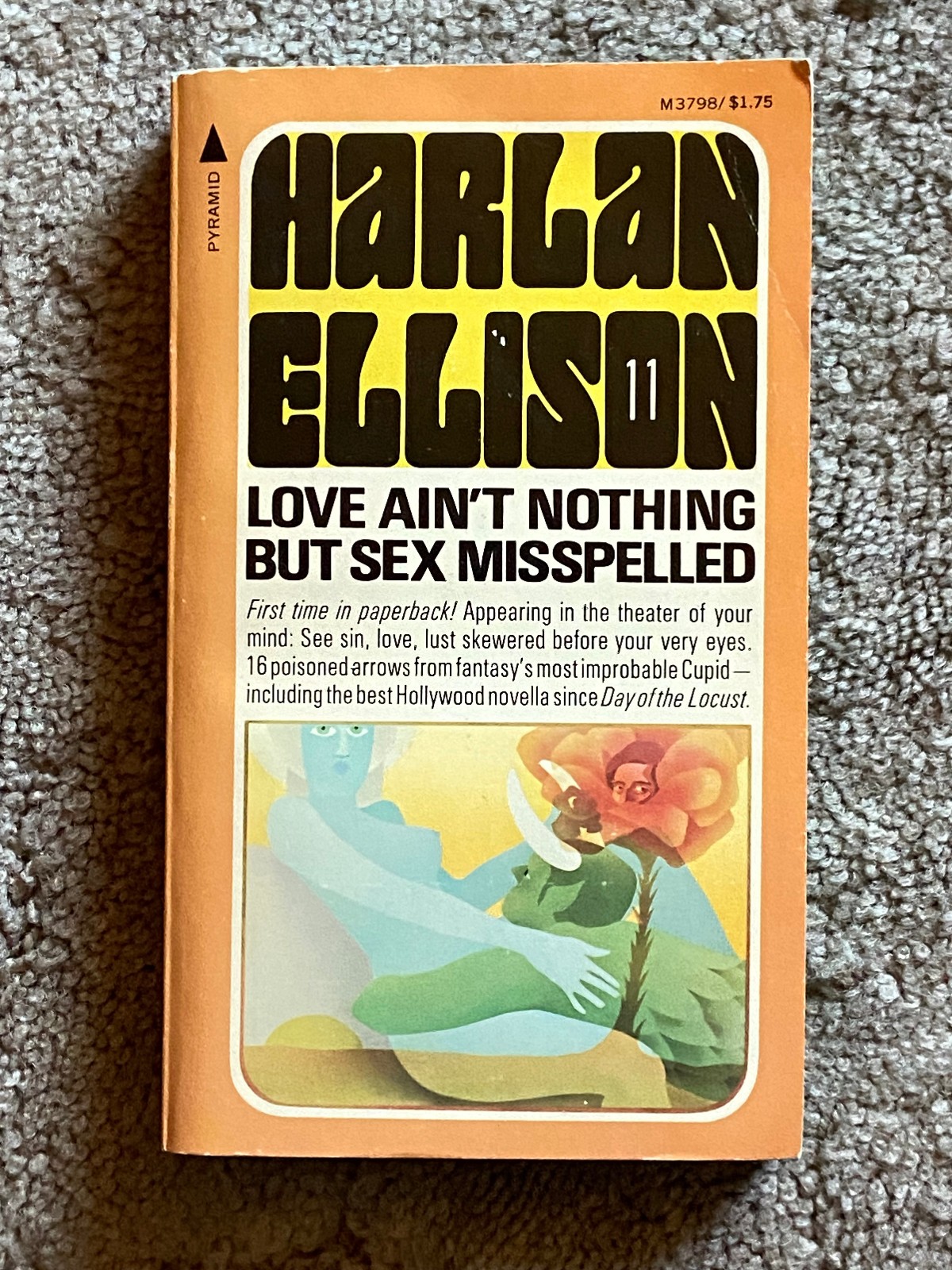 LOVE AIN&rsquo;T NOTHING BUT SEX MISSPELLED Harlan Ellison 1976 1st PB Print; VGC