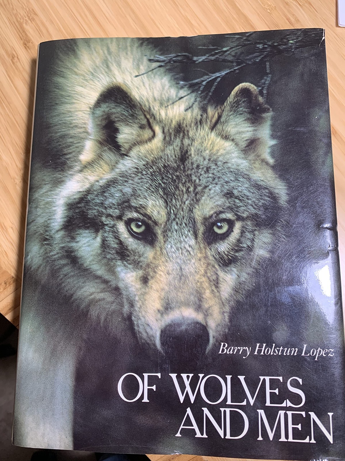 Of Wolves and Men by Barry Holstun Lopez (1978) Hardcover – hardcover Barry …