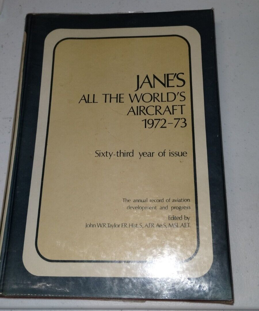 Jane&rsquo;s All The World&rsquo;s Aircraft 1972 -73 1973 Hardcover Military Reference