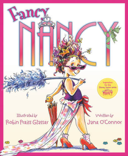 Fancy Nancy – Hardcover By O&rsquo;Connor, Jane – GOOD