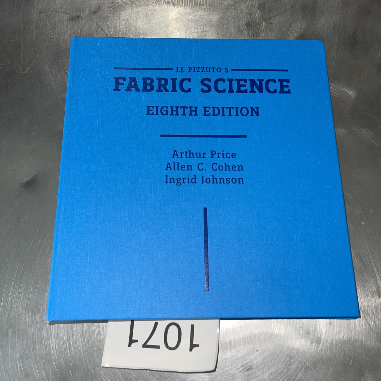 J.J. PIZZUTO&rsquo;S FABRIC SCIENCE, 8TH Ed. Binderr Joseph Pizzuto & Arthur Price