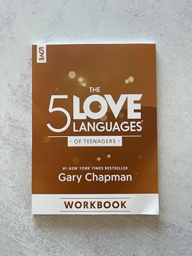 The 5 Love Languages of Teenagers Workbook