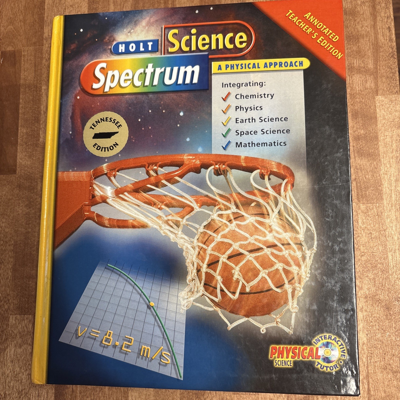 Science Spectrum A Physical Approach, Annotated teacher&rsquo;s edition Tennessee Ed