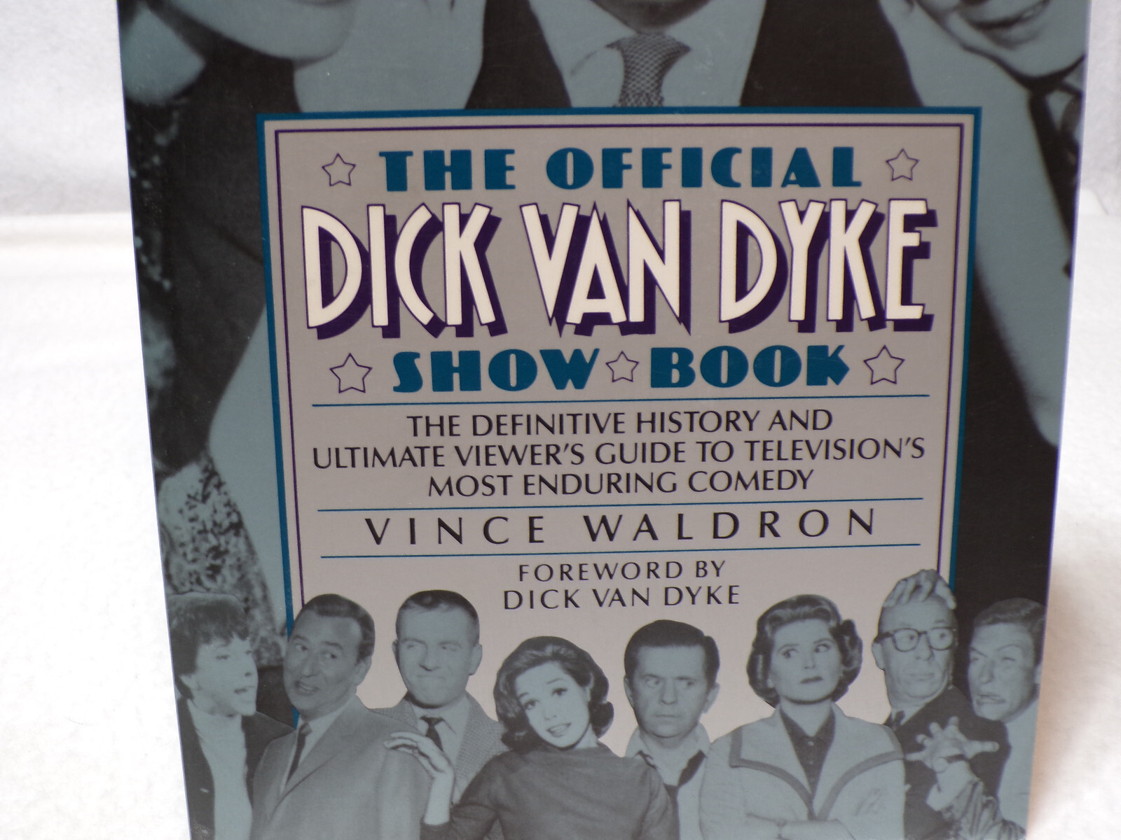 The official Dick Van Dyke Show Book by Vince Waldron.