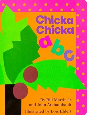 Chicka Chicka ABC by Bill Martin Jr., John Archambault