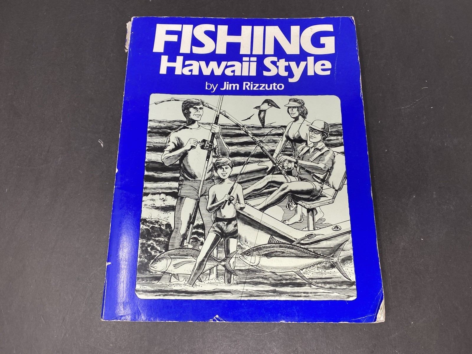 Jim Rizzuto FISHING HAWAII STYLE volume 1 Paperback Jim Rizzuto