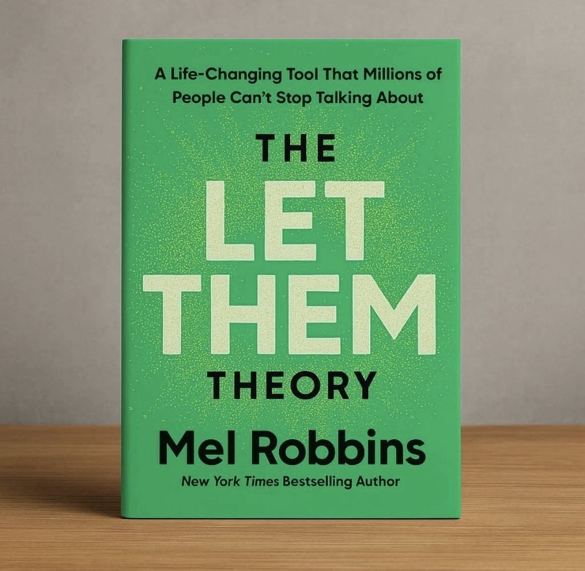 The Let Them Theory: A Life-Changing Tool That Millions of People Can&rsquo;t Stop…