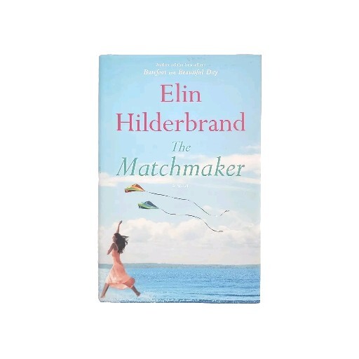The Matchmaker by Elin Hilderbrand FIRST EDITION 2014 Hardcover Book