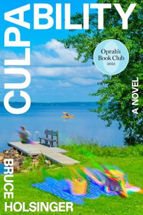 Culpability Oprah&rsquo;s Book Club : A Novel Hardcover Bruce Holsinger