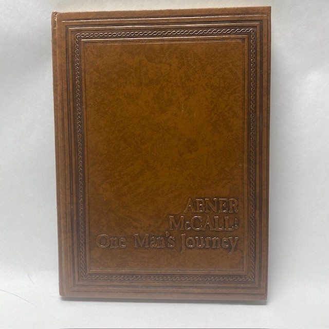 Abner McCall One Man&rsquo;s Journey 1981 Baylor Hardcover 1st Ed Used