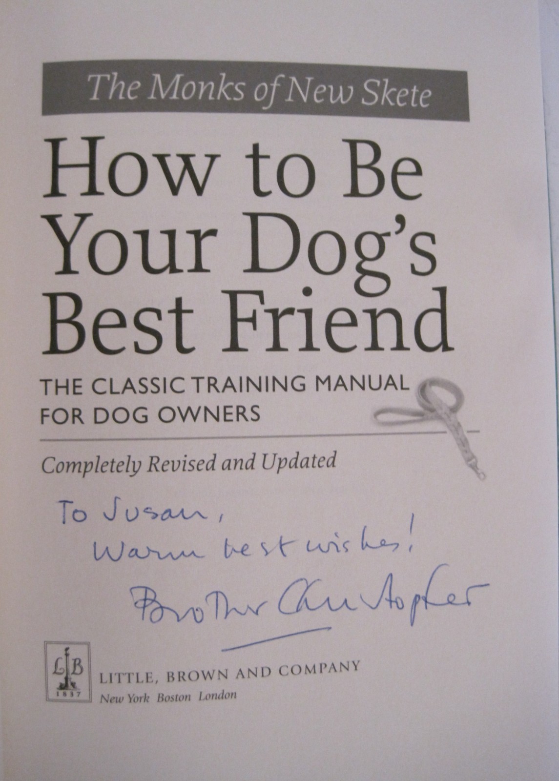 How to Be Your Dog&rsquo;s Best Friend, SIGNED by Brother Christopher (HC OVSZ)