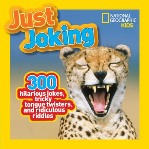 National Geographic Kids Just Joking: 300 Hilarious Jokes, Tricky To – VERY GOOD