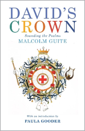 Malcolm Guite David&rsquo;s Crown (Paperback)
