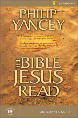 The Bible Jesus Read Participant&rsquo;s Guid- 9780310241850, Philip Yancey, paperback