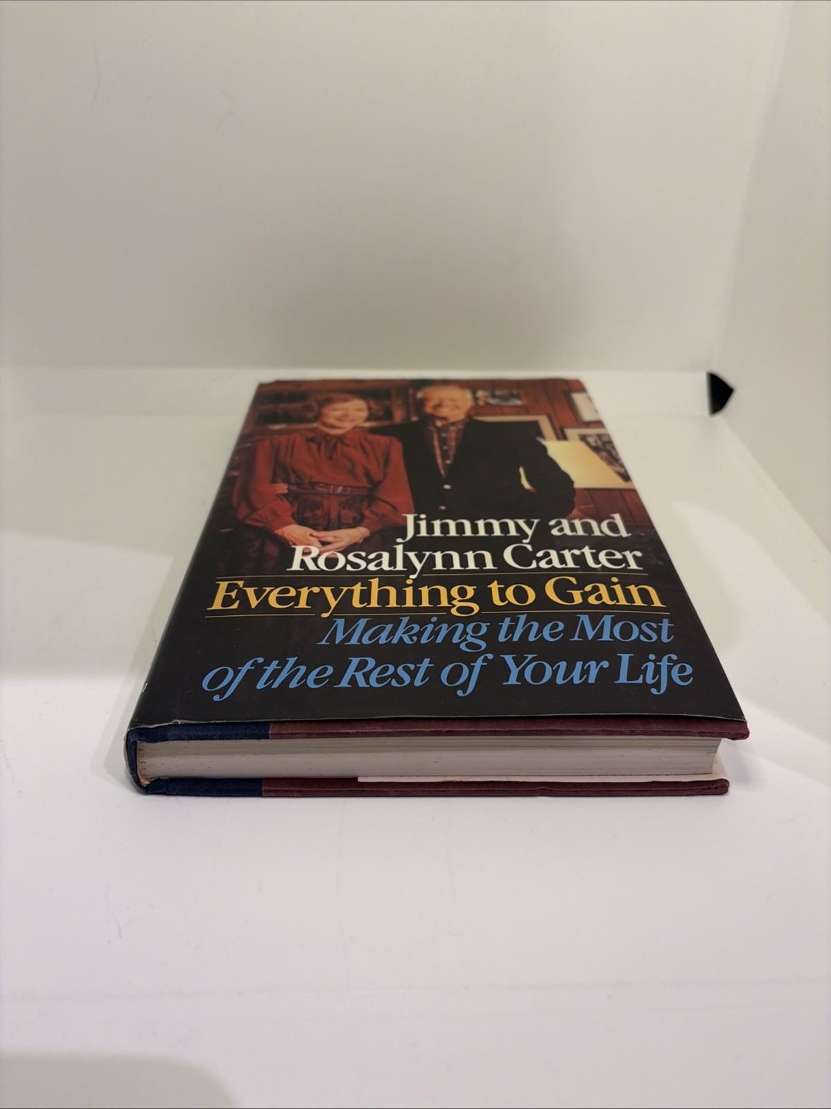 1987 Jimmy Carter &Rosalynn Carter « Everything to Gain » Jimmy Carter Signed Book