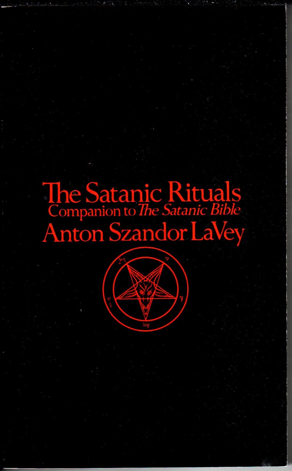 THE SATANIC RITUALS COMPANION TO THE SATANIC BIBLE ANTON LAVEY SATANISM