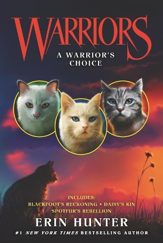 Erin Hunter Warriors: A Warrior&rsquo;s Choice (Paperback) Warriors Novella