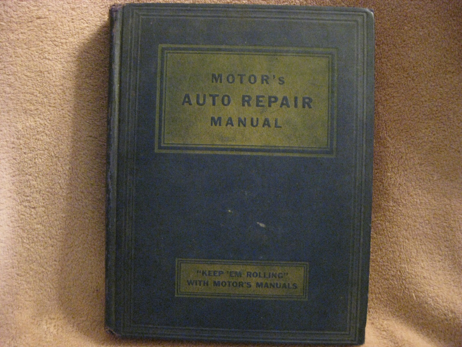 MOTOR&rsquo;S AUTO REPAIR MANUAL ~ 1952 ~ 15th Edition Third Printing HC
