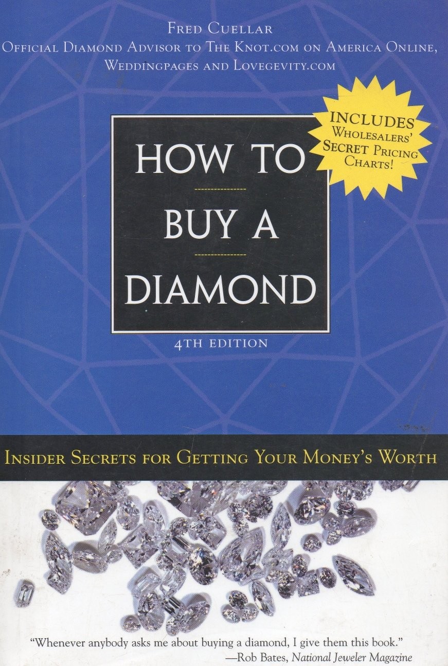How to Buy a Diamond: Insider Secrets for Getting Your Money&rsquo;s Worth
