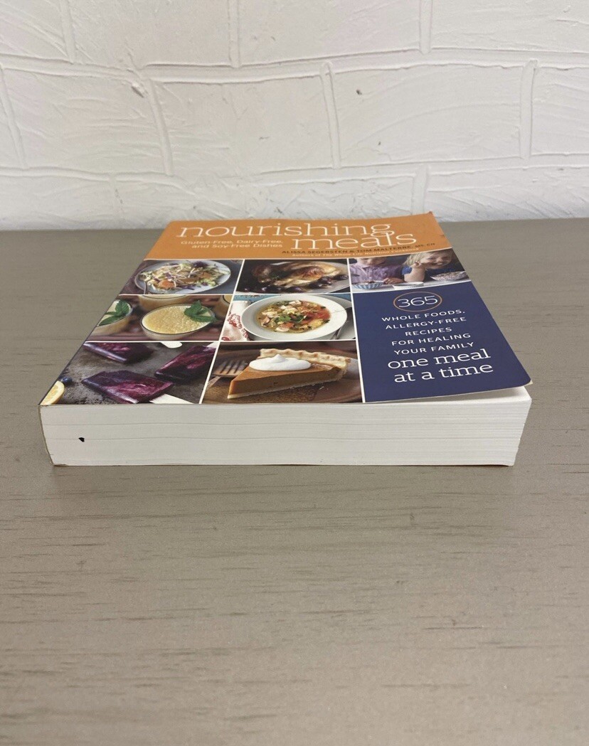 Nourishing Meals : 365 Whole Foods, Allergy-Free Recipes for Healing Your Family