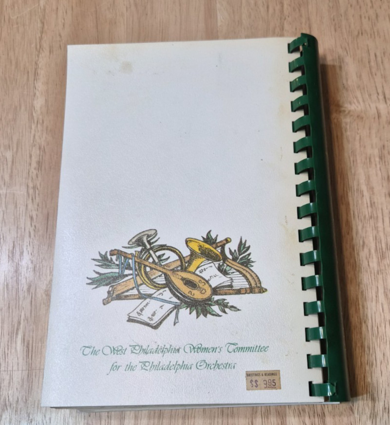 Vintage 1980 « THE PHILADELPHIA ORCHESTRA COOKBOOK » by Phila. Committee 398 pages