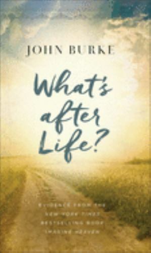 What&rsquo;s After Life?: Evidence from the New York Times Bestselling Book Imagine…