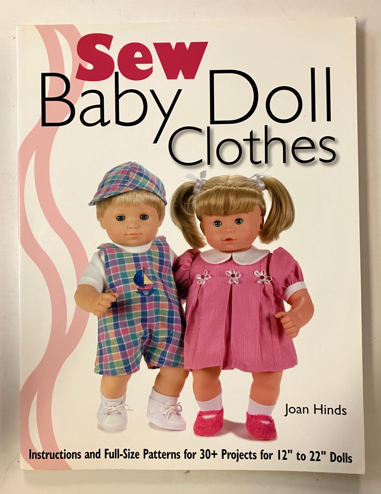 Sew Baby Doll Clothes by Hinds, Joan Paperback NO PATTERNS