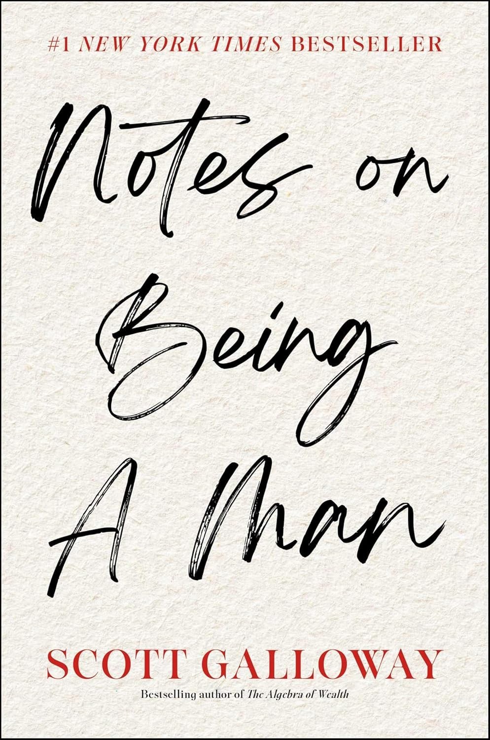 Notes on Being a Man by Scott Galloway Hardcover ~ VERY GOOD