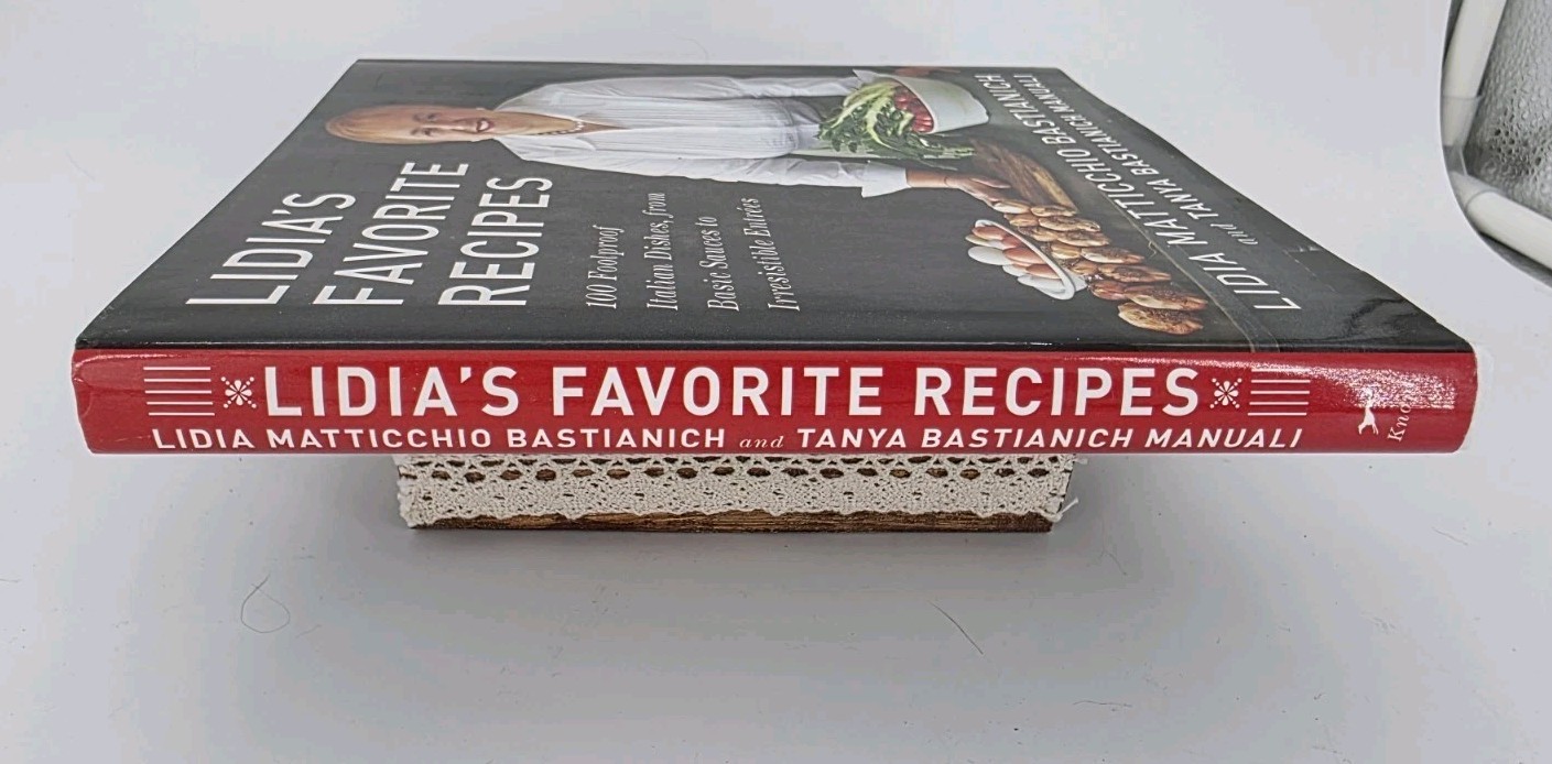 Lidia&rsquo;s Favorite Recipes: 100 Foolproof Italian Dishes Hard Cover New