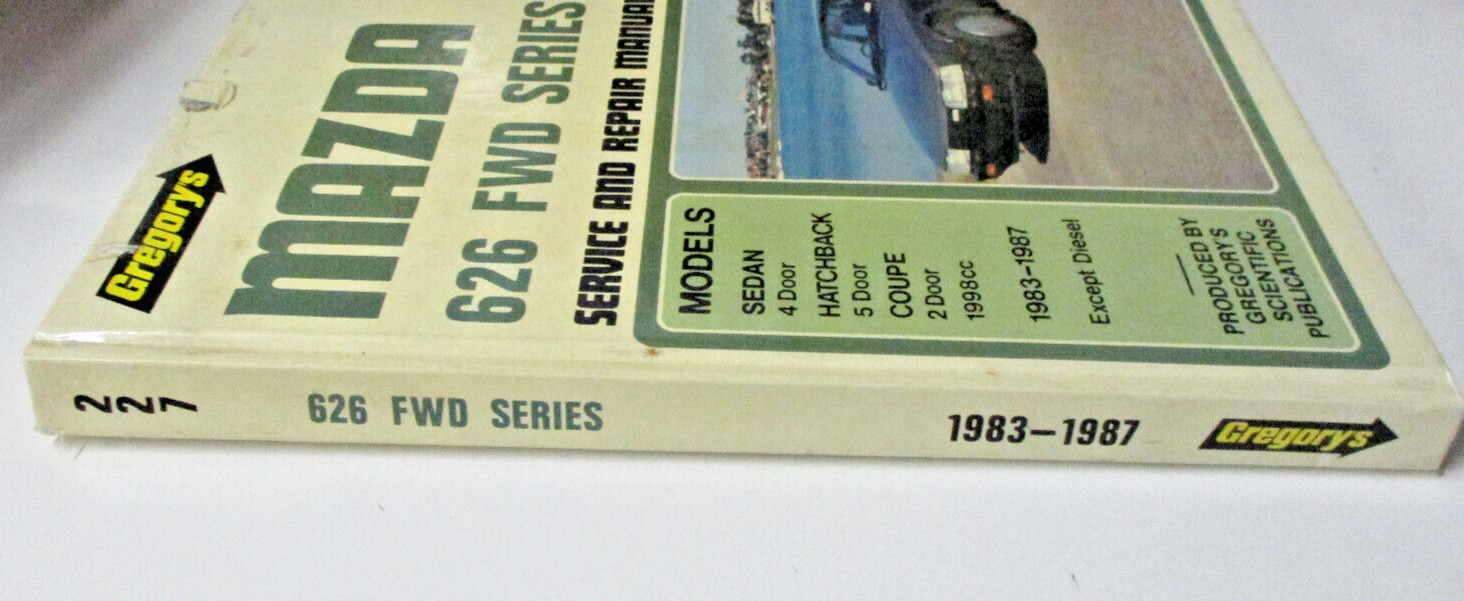 Mazda 626 FWD Series 1983-1987 Service Repair Gregory&rsquo;s Manual 227 – 0855666889