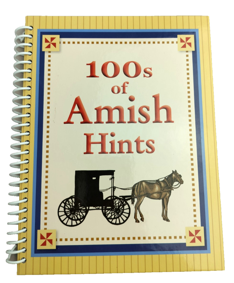 « 100s of Amish Hints&rsquo; Hardback Spiral Bound Book~Duncan 2011