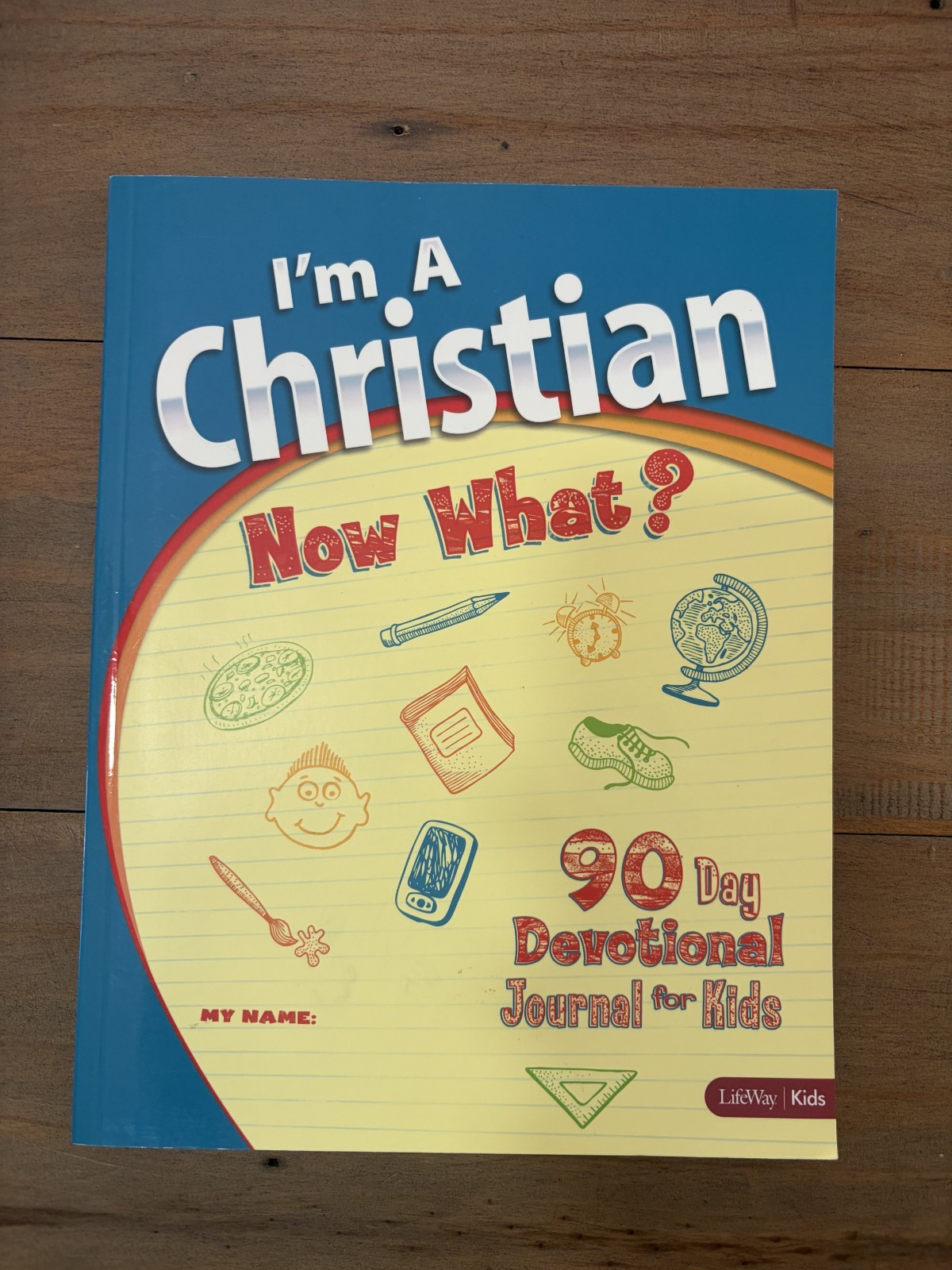 I&rsquo;m a Christian, Now What? 90 Day Devotional Journal For Kids by LifeWay