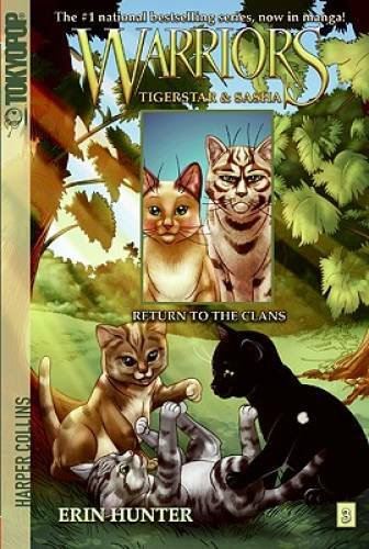 Warriors: Tigerstar and Sasha #3: Return to the Clans (Warriors Manga) – GOOD