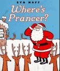 Where&rsquo;s Prancer