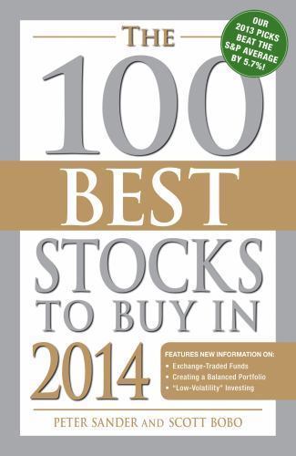 100 Best Stocks Ser.: The 100 Best Stocks to Buy in 2014 by Scott Bobo and Pete…