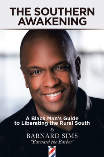 The Southern Awakening: A Black Man&rsquo;s Guide to Liberating the Rural South