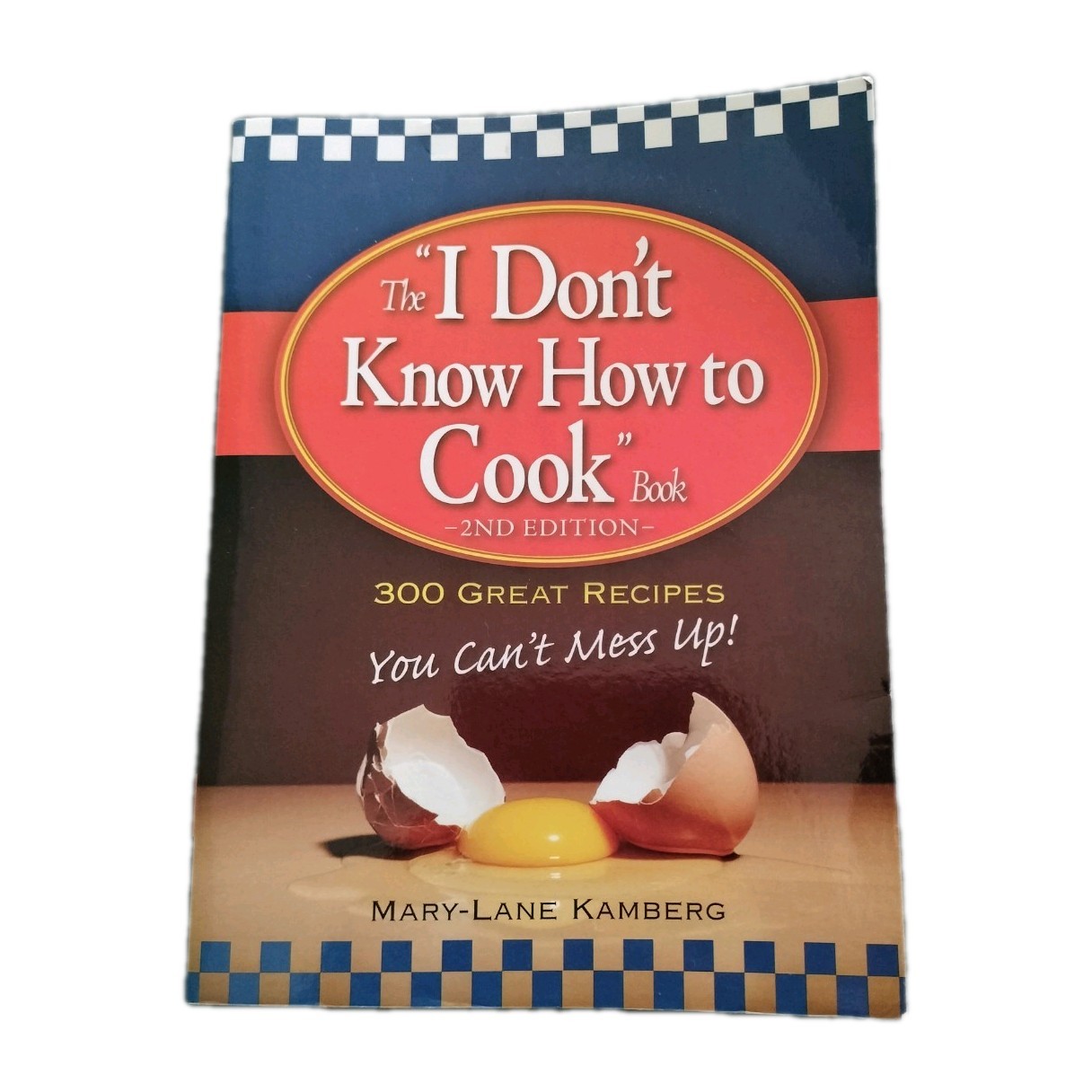 The I Didn&rsquo;t Know How to Cook Book Paperback 300 Great Recipes Delicious Meals