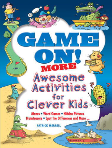 Game On MORE Awesome Activities for Clever Kids (Dover Childrens – ACCEPTABLE