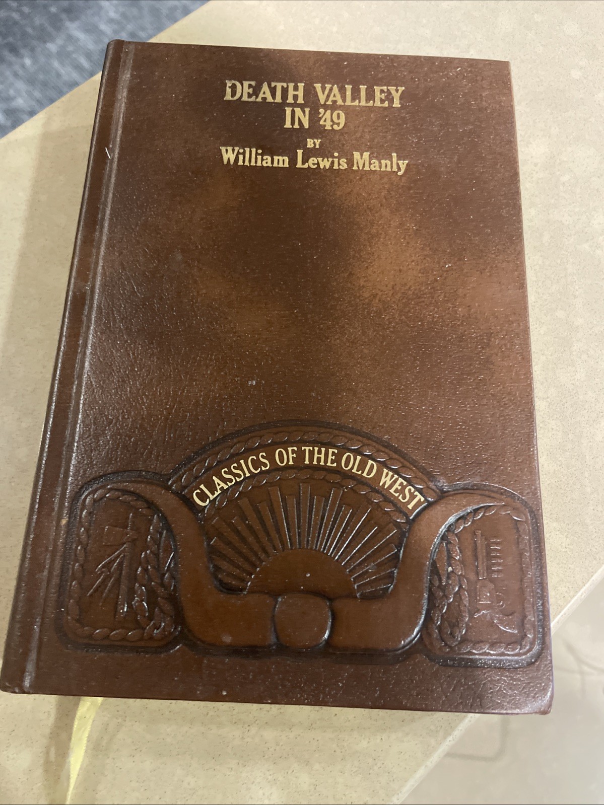Death Valley in &rsquo;49 by William Lewis Manly Classics of the Old West 1982